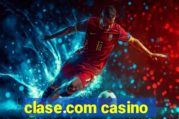 clase.com casino